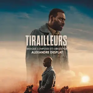 Alexandre Desplat - Tirailleurs/OST