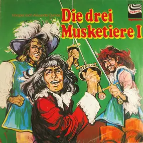 Alexandre Dumas - Die Drei Musketiere I