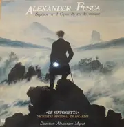 Alexander Fesca - Septuor N°1 Opus 26 En Do Mineur / "Le Sinfonietta"
