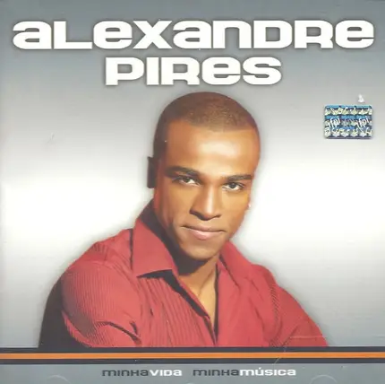 Alexandre Pires - Minha Vida Minha Música