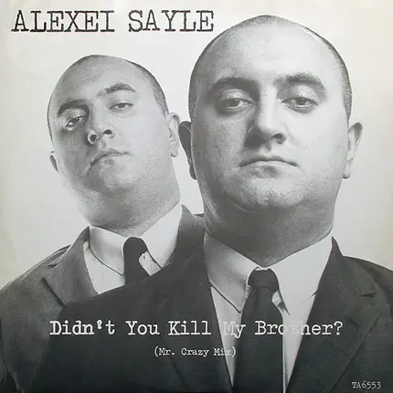 Alexei Sayle - Didn't You Kill My Brother (Mr. Crazy Mix)