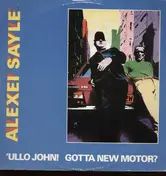 Alexei Sayle - Ullo John! Gotta New Motor?