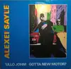 12inch Vinyl Single - Alexei Sayle - 'Ullo John! Gotta New Motor?