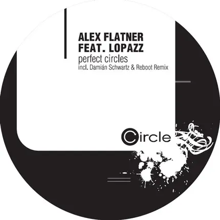 Alex Flatner & Lopazz - Perfect Circles