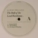 12inch Vinyl Single - Alexi Delano - Path Of The Least Resistance EP