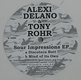 Alexi Delano - Sour Impressions Ep