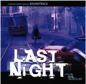 Alexina Louie , Alex Pauk - Last Night - Original Motion Picture Soundtrack