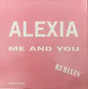 12inch Vinyl Single - Alexia - Me And You (Remixes)
