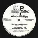12inch Vinyl Single - Alexia Phillips - Undercover Lover