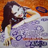 Alexia - Uh La La La (Remixes)