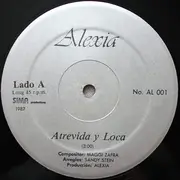 12inch Vinyl Single - Alexia - Atrevida Y Loca