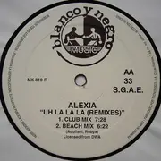 12inch Vinyl Single - Alexia - Uh La La La (Remixes)