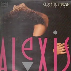 Alexis - Close To Heaven