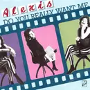 7inch Vinyl Single - Alexis - Do You Really Want Me