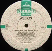 Alexis - Don't Give It Away