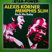 Alexis Korner , Memphis Slim - Rock Me Baby