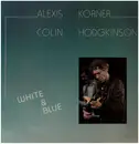 LP - Alexis Korner & Colin Hodgkinson - White And Blue