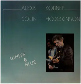 Alexis Korner - White & Blue