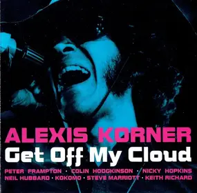 Alexis Korner - Get Off My Cloud