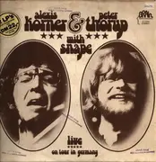 Double LP - Alexis Korner & Peter Thorup With Snape - Live On Tour In Germany - GREEN BRAIN