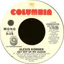 7inch Vinyl Single - Alexis Korner - Get Off Of My Cloud - Promo