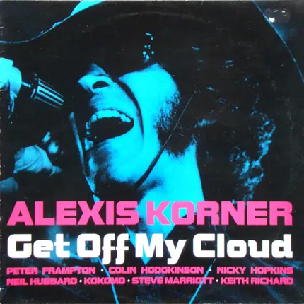 Alexis Korner - Get Off My Cloud