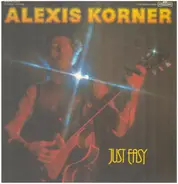 Alexis Korner - Just Easy