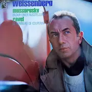 LP - Alexis Weissenberg / Ravel / Mussorgsky - Bilder Einer Ausstellung - Le Tombeau De Couperin