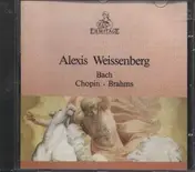 Alexis Weissenberg - Bach Chopin Brahms