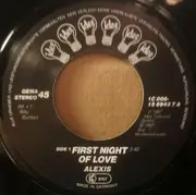 7inch Vinyl Single - Alexis - First Night Of Love