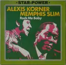 LP - Alexis Korner , Memphis Slim - Rock Me Baby