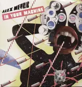 Alex Metric - IN YOUR MACHINE