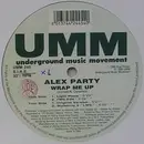 12'' - Alex Party - Wrap Me Up