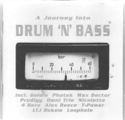 Alex Reece,Goldie,Johnny L,Loophole,Omni Trio, u.a - A Journey Into Drum'N'Bass