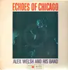 LP - Alex Welsh And His Band - Echoes Of Chicago