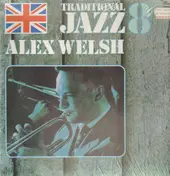 Alex Welsh - Traditional Jazz 8