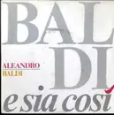 7inch Vinyl Single - Aleandro Baldi - E Sia Così