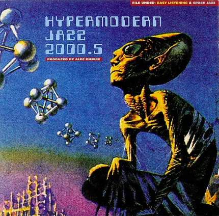 Alec Empire - Hypermodern Jazz 2000.5