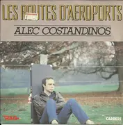 7inch Vinyl Single - Alec R. Costandinos - Les Routes D'Aeroports