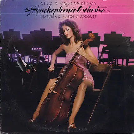 Alec R. Costandinos & The Syncophonic Orchestra Featuring Georges Alirol & Alain Jacquet - Alec R. Costandinos & The Syncophonic Orchestra Featuring Alirol & Jacquet