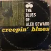 LP - Alec Seward - The Blues Of Alec Seward: Creepin' Blues - Original Blue/Silver with RVG