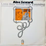 LP - Alec Seward - Late One Saturday Evening