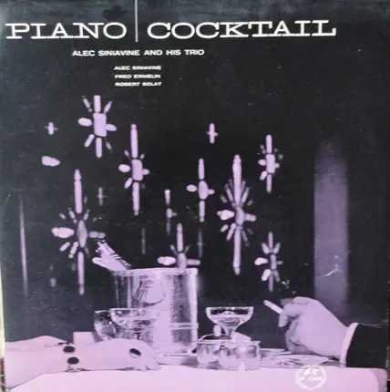Alec Siniavine And His Trio - Piano Cocktail