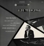 Alec Templeton - Trio For Flute & String Quartet No. 2