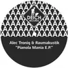 12inch Vinyl Single - Alec Troniq & Raumakustik - Pianola Mania E.P.