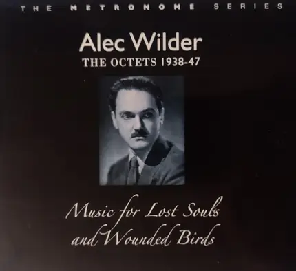 Alec Wilder - Music For Lost Souls And Wounded Birds
