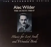 Alec Wilder - Music For Lost Souls And Wounded Birds