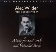 Alec Wilder - Music For Lost Souls And Wounded Birds