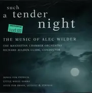 Alec Wilder - Such a Tender Night