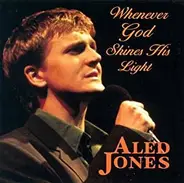 Aled Jones - Whenever God Shines His Light